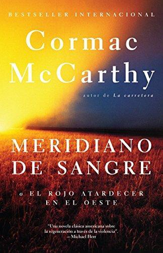 Cormac McCarthy: Meridiano de sangre (2010, Knopf Doubleday Publishing Group)