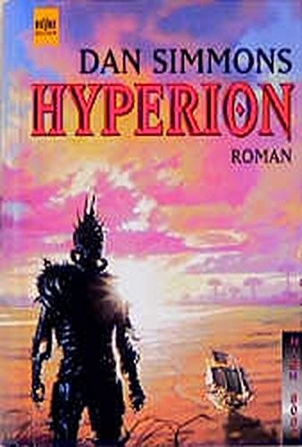 Dan Simmons: Hyperion (Hyperion, #1) (Hardcover, German language, 1997, Heyne)