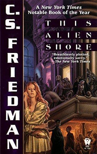 Celia S. Friedman: This Alien Shore (1999)