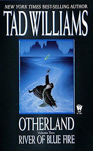 Tad Williams: River of Blue Fire (Otherland, #2)