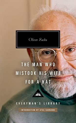 Atul Gawande, Oliver Sacks: Man Who Mistook His Wife for a Hat (2023, Knopf Doubleday Publishing Group, Everyman's Library)