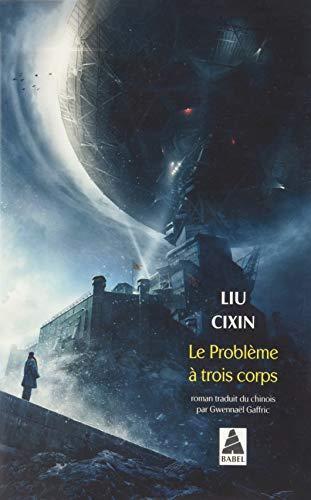 Cixin Liu: Le problème à trois corps (French language, 2018, Actes Sud)