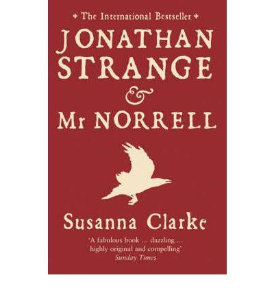 Susanna Clarke: Jonathan Strange & Mr Norrell (Paperback, 2005, Bloomsbury)