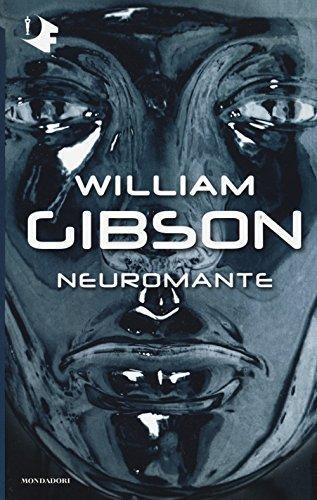 William Gibson: Neuromante (Italian language, 2017, Gruppo Mondadori)