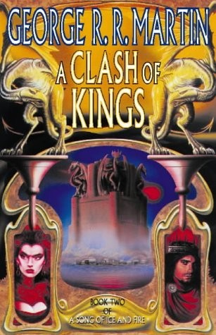 George R. R. Martin, Daniel Abraham: A Clash of Kings Book Two of A Song of Ice and Fire (Hardcover, 1998, Voyager)