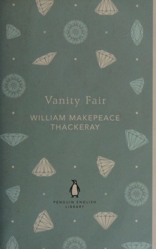 William Makepeace Thackeray: Vanity Fair (2012, Penguin Books, Limited)