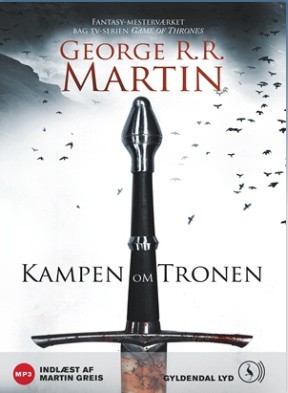 George R. R. Martin: Kampen om Tronen (AudiobookFormat, Danish language, 2011, Glydendal Lyd)