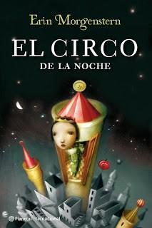 Erin Morgenstern: El circo de la noche (2012)