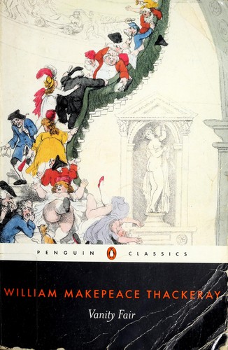 William Makepeace Thackeray: Vanity Fair (Penguin Classics) (Penguin Classics)
