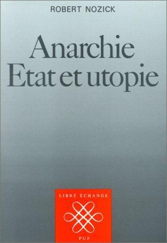 Robert Nozick: Anarchie, État et Utopie (French language)