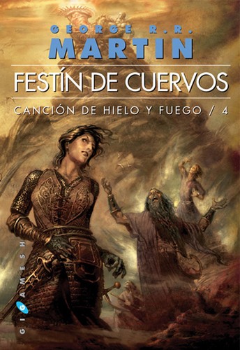 George R. R. Martin: Festín de cuervos (Spanish language, 2007, Gigamesh)