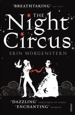 Erin Morgenstern: The Night Circus (2012)