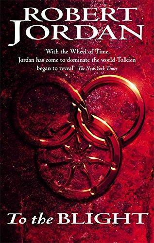 Robert Jordan: To the Blight (The Eye of the World, #2) (2003)