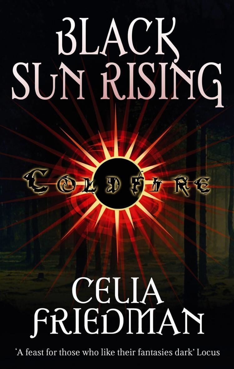 Celia Friedman: Black Sun Rising