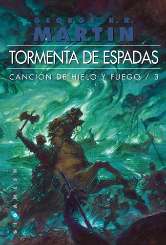 George R. R. Martin: Tormenta de espadas (Spanish language, 2014, Gigamesh)