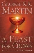 George R. R. Martin: FEAST FOR CROWS (SONG OF ICE AND FIRE, NO 4) (Paperback, 2006, Bantam)