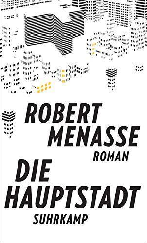 Robert Menasse: Die Hauptstadt (German language, 2017, Suhrkamp Verlag)
