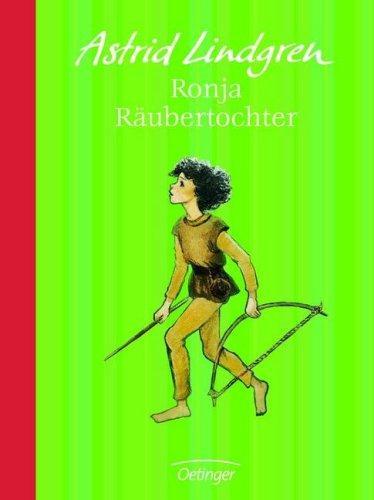 Astrid Lindgren: Ronja Räubertochter (German language, 2007, Verlagsgruppe Oetinger)