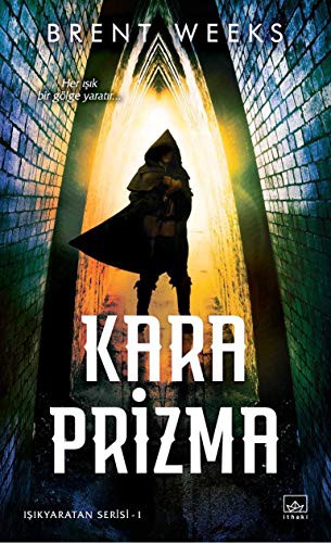 Brent Weeks: Kara Prizma (Paperback, 2019, İthaki Yayınları)