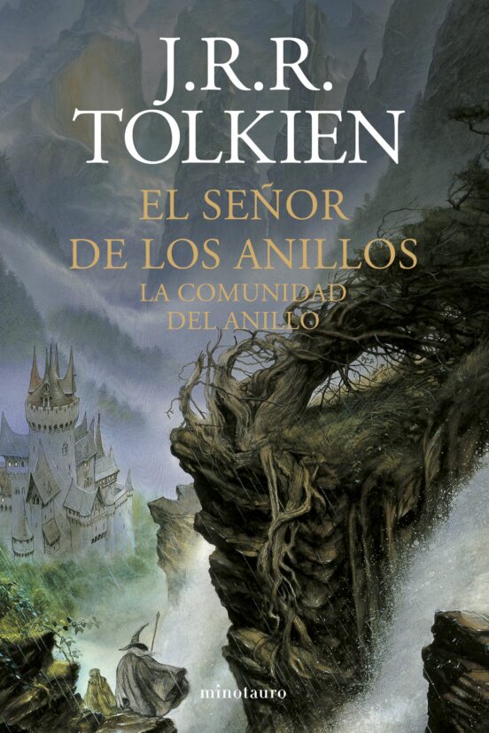 J.R.R. Tolkien, Luis Domènech (itzultzailea): La Comunidad del Anillo (Hardcover, Gaztelania language, Minotauro)