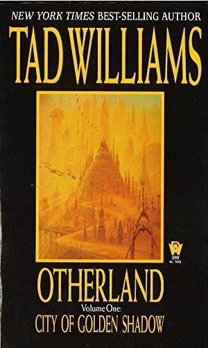 Tad Williams: City of Golden Shadow (Otherland, #1) (1998)