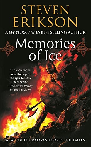 Steven Erikson: Memories of Ice (2006, Doherty Associates, LLC, Tom)