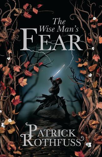Patrick Rothfuss: The Wise Man’s Fear (Hardcover, 2011, Gollancz, Orion Publishing Group, Limited)