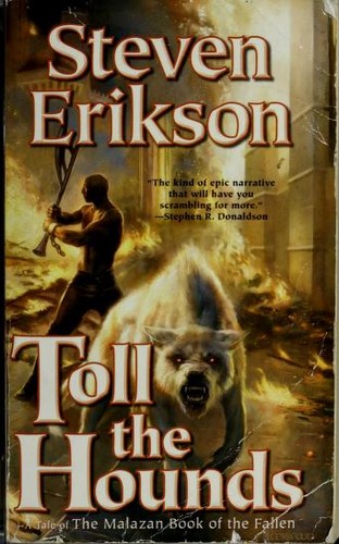 Steven Erikson: Toll the Hounds (Paperback, Tor Fantasy)