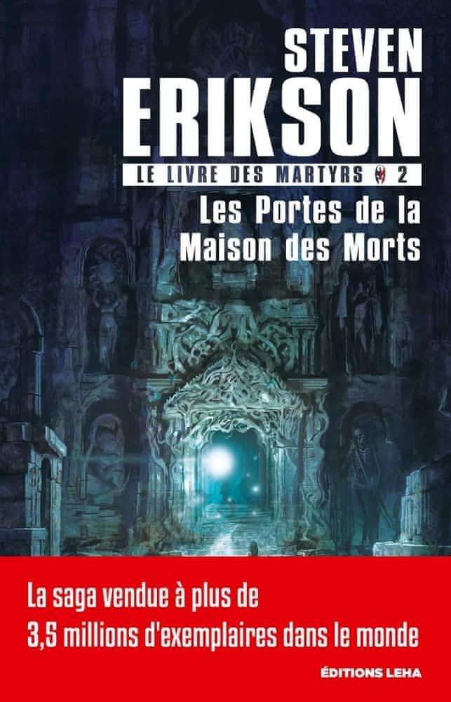 Steven Erikson: Les Portes de la Maison des Morts (French language, 2018, Éditions Leha)
