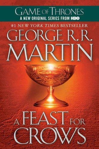 George R. R. Martin: A Feast for Crows (2005, Random House Publishing Group)
