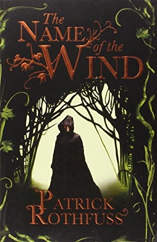 Patrick Rothfuss: Name of the Wind (Paperback, 2012, Gollancz, Orion Publishing Group, Limited)