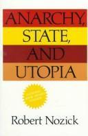 Robert Nozick: Anarchy, state, and utopia