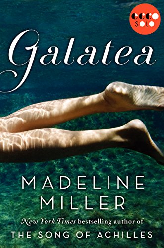 Madeline Miller: Galatea (EBook, 2013, Ecco)