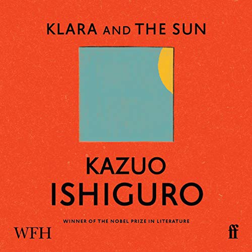 Kazuo Ishiguro: Klara and the Sun (AudiobookFormat)